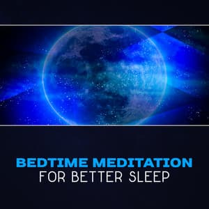 Bedtime Meditation for Better Sleep – Pre-Sleep Meditation, Evening Yoga Practice, Bedtime Ritual, Calm Your Mind, Fall Asleep, Progressive Relaxation - Moon Phases Music Zone