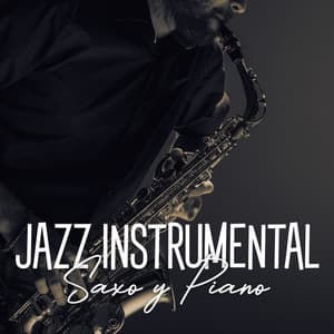 Jazz Instrumental Saxo y Piano - Jazz Relaxante Música de Oasis