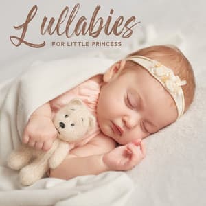 Lullabies for Little Princess: Soothing Sleep Music for Babies, Relaxing Piano, Guitar, Music Box, Kindergarten & Nursery Music - Baby Sleep Lullaby Academy