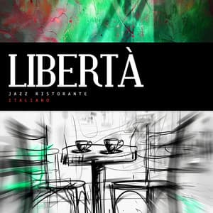 Libertà - Jazz Ristorante Italiano