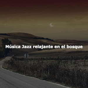 Música Jazz relajante en el bosque - Dinner Party Jazz Radio