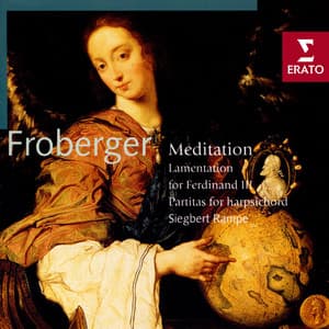 Froberger: Meditation · Works for Harpsichord - Johann Jakob Froberger