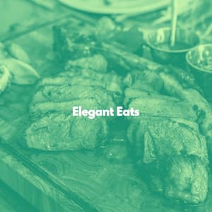Elegant Eats - Jazz Rilassante Ritmi