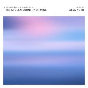 This Stolen Country of Mine - alva noto