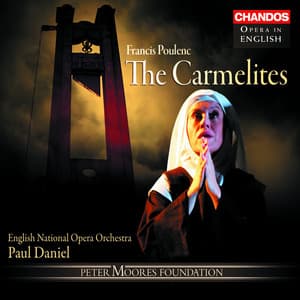Poulenc: The Carmelites - Francis Poulenc