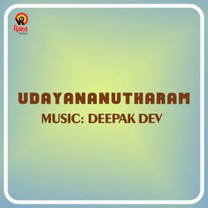 UdayananuTharam - Deepak Dev