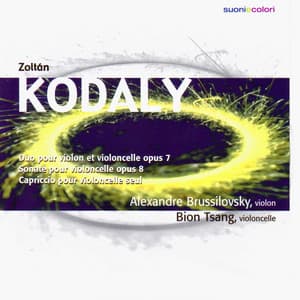 Kodály: Duo pour Violon et Violoncelle, Sonate pour violoncelle, Capriccio - Zoltán Kodály