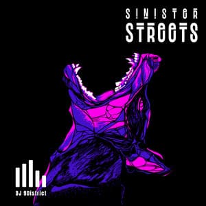 Sinister Streets - DJ 9District