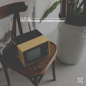 Cozy White Noise That Brings Comfort - White Noise Android