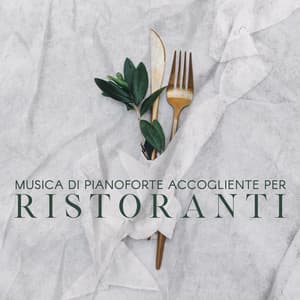Musica di pianoforte accogliente per ristoranti - Caffè italiano lounge