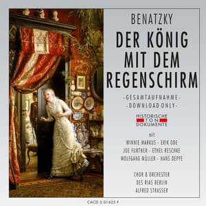 Ralph Benatzky: Der König mit dem Regenschirm - Chor des Rias Berlin