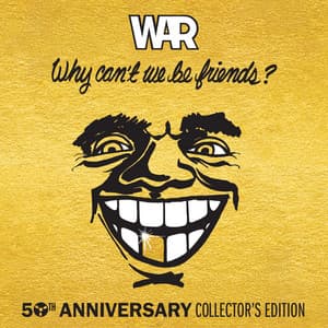 Why Can't We Be Friends? - War