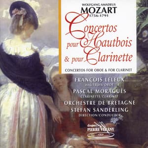 Mozart : Concertos pour hautbois & pour clarinette - Wolfgang Amadeus Mozart