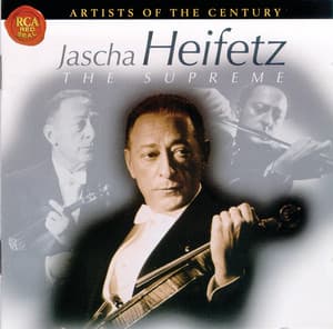 Artists Of The Century: Jascha Heifetz - Jascha Heifetz