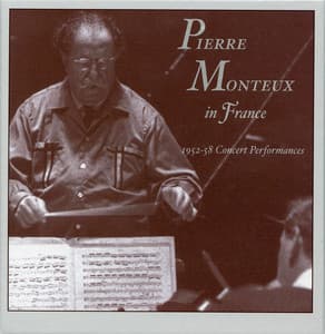 Pierre Monteux in France: 1952-58 Concert Performances - Pierre Monteux