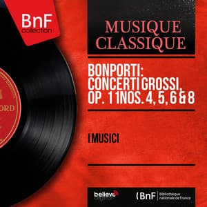 Bonporti: Concerti grossi, Op. 11 Nos. 4, 5, 6 & 8 - Francesco Antonio Bonporti