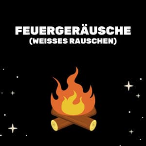 Feuergeräusche - Entspannende Medizin
