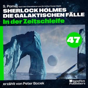 In der Zeitschleife - Sherlock Holmes - Die galaktischen Fälle