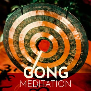 Gong Meditation: Tibetan Music For Sound Bath, Relaxation. Emotional Release, Pain Relief - Om - Tibetan Relaxation