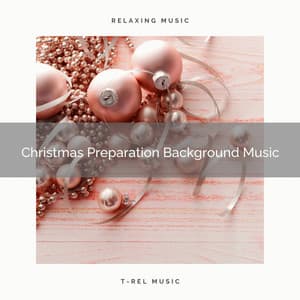 Christmas Preparation Background Music - Kids Christmas Favorites