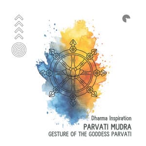 Parvati Mudra - Gesture of the Goddess Parvati - Relaxation, Meditation, Yoga Music
