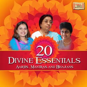 20 Divine Essentials - Aartis, Mantras and Bhajans - Usha Mangeshkar