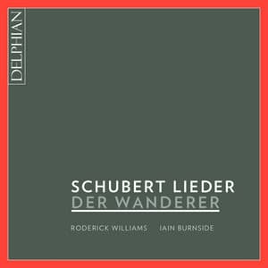 Der Wanderer: Schubert Lieder - Franz Schubert