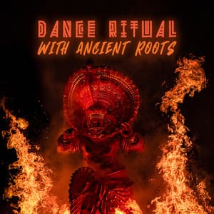 Dance Ritual with Ancient Roots - World Travel Unit