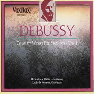Debussy: Complete Orchestral Music, Vol. 1 - Claude Debussy