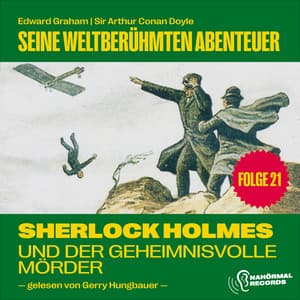 Sherlock Holmes und der geheimnisvolle Mörder - Sherlock Holmes - Seine weltberühmten Abenteuer
