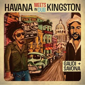 Havana Meets Kingston in Dub - Mista Savona