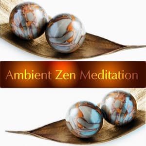 Ambient Zen Meditation - Achtsamkeit