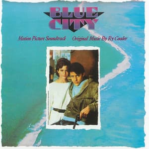Blue City Motion Picture Soundtrack - Ry Cooder