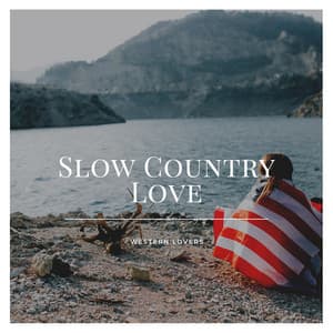 Slow Country Love - Western Lovers