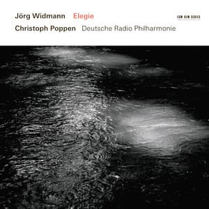 Jörg Widmann: Elegie - Jörg Widmann