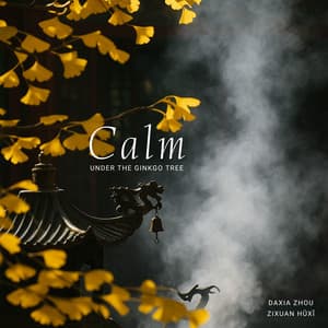 Calm Under the Ginkgo Tree - Daxia Zhou
