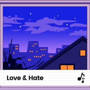 Love & Hate - Lofi Nation