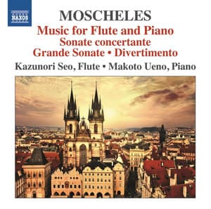 Moscheles: Music for Flute & Piano - Ignaz Moscheles