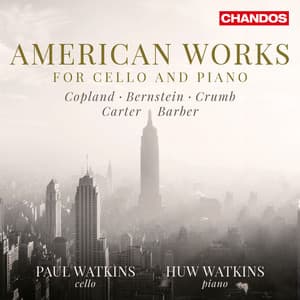 Paul & Huw Watkins Play American Works for Cello and Piano - Paul Watkins