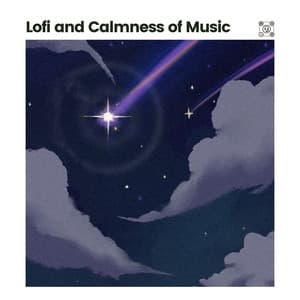 Lofi and Calmness of Music - Aesthetic Music