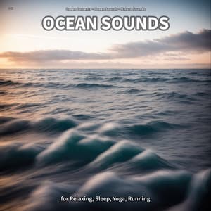 ** Ocean Sounds for Relaxing, Sleep, Yoga, Running - Ocean Currents