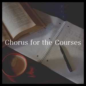 Chorus for the Courses - Study Music Library