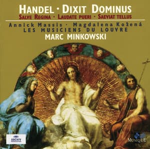 Handel: Dixit Dominus; Salve Regina; Laudate Pueri; Saeviat Tellus - George Frideric Handel