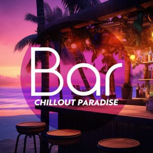 Bar Chillout Paradise: Beach Party Beats, Dinks and Loud Music - Chill After Dark Club