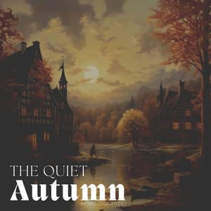 The Quiet Autumn - Autumn Music