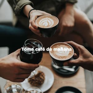 Toma café de mañana - Musique du Matin