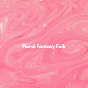 Floral Fantasy Folk - Study Jazz
