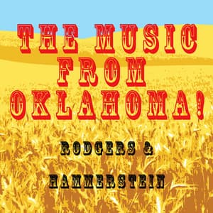 The Music From Oklahoma! - Rodgers & Hammerstein