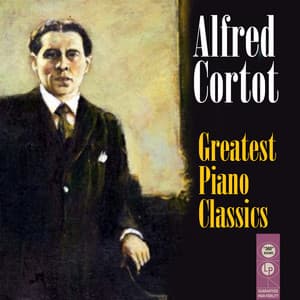 Greatest Piano Classics - Alfred Cortot