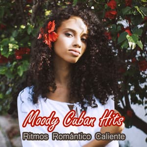 Moody Cuban Hits - Cuban Café Latin Club